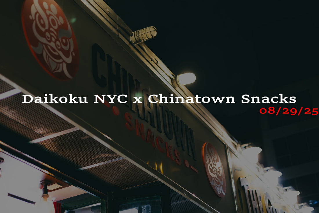 Daikoku NYC x Chinatown Snacks