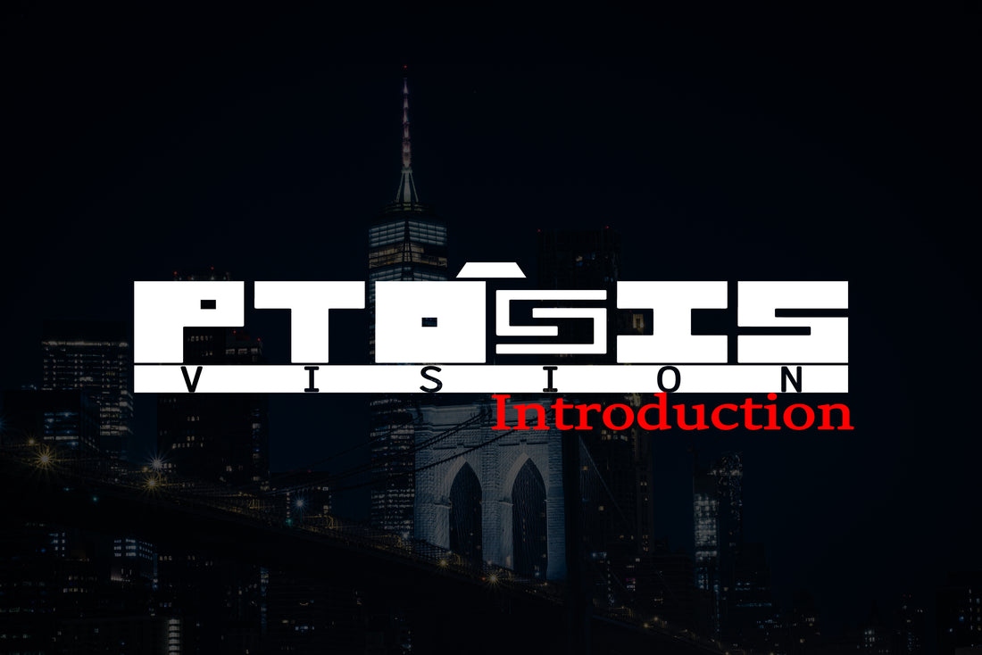 The Ptosis Vision Introduction